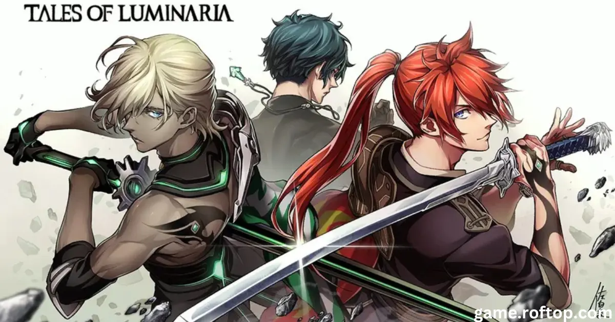 Tales of Luminaria: Ultimate Guide to Download, Characters & Anime